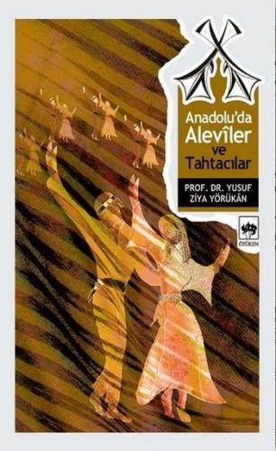 Anadolu'da Aleviler ve Tahtacılar