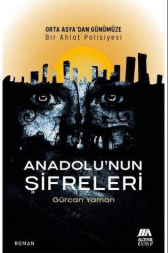 Anadolu'nun Şifreleri Gürcan Yaman