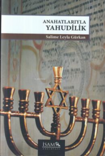 Anahatlarıyla Yahudilik Salime Leyla Gürkan