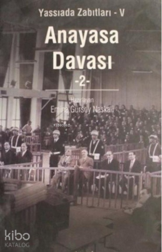 Anasaya Davası Cilt: 2 Emine Gürsoy Naskali