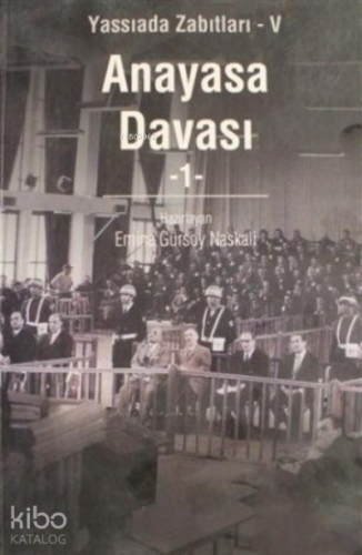 Anayasa Davası Cilt: 1 Emine Gürsoy Naskali