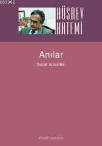 Anılar; Ömür Süvarisi
