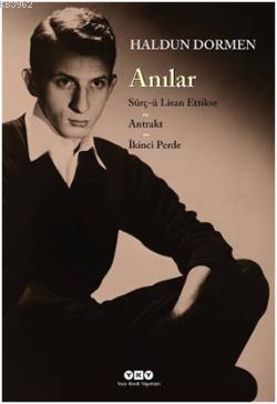 Anılar; Sürç-ü Lisan Ettikse  Antrakt  İkinci Perde