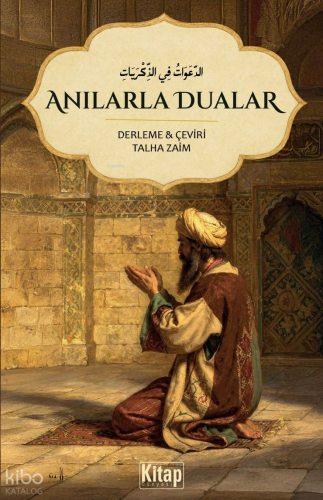 Anılarla Dualar Talha Zaim