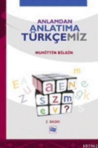Anlamdan Anlatıma Türkçemiz