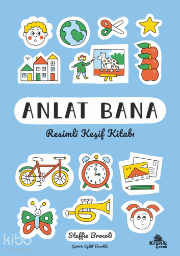 Anlat Bana - Resimli Keşif Kitabı