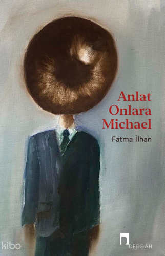 Anlat Onlara Michael Fatma İlhan