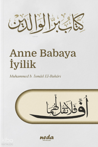 Anne Babaya İyilik İmam Buhari