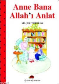 Anne Bana Allah´ı Anlat
