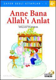 Anne Bana Allah'ı Anlat (sesli Kitap) Selçuk Yıldırım