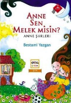 Anne Sen Melek misin?; Anne Şiirleri