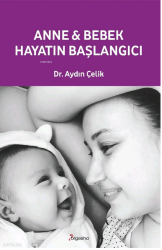 Anne ve Bebek: Hayatın Başlangıcı