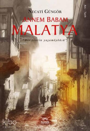 Annem Babam Malatya Necati Güngör