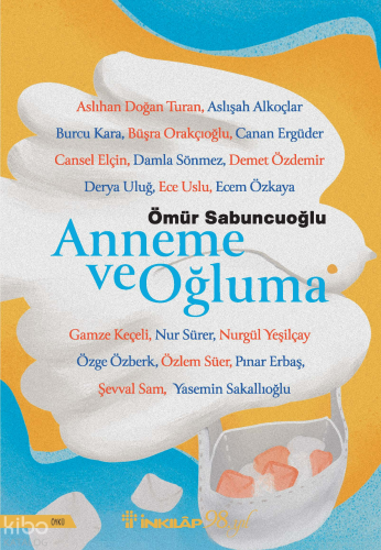 Anneme ve Oğluma Ömür Sabuncuoğlu