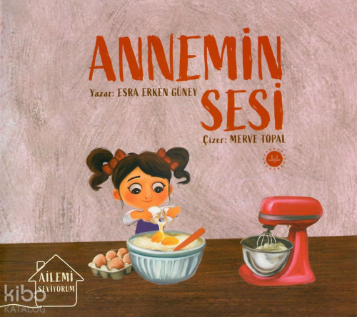 Annemin Sesi;Ailemi Seviyorum Esra Erken Güney