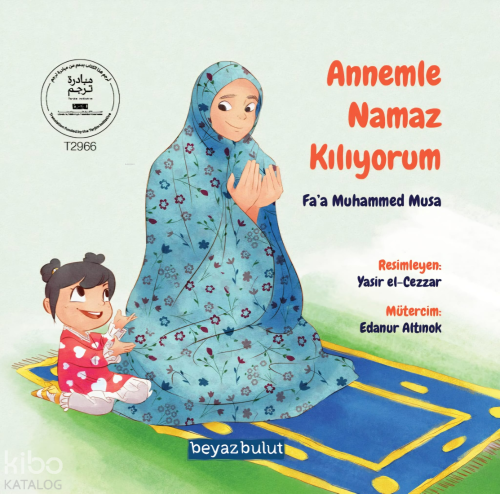 Annemle Namaz Kılıyorum Fa’a Muhammed Musa