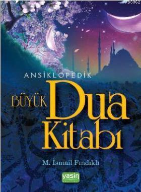 Ansiklopedik Büyük Dua Kitabı