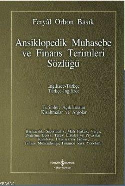 Ansiklopedik Muhasebe ve Finans Terimleri Sözlüğü; İngilizce-Türkçe / Türkçe-İngilizce