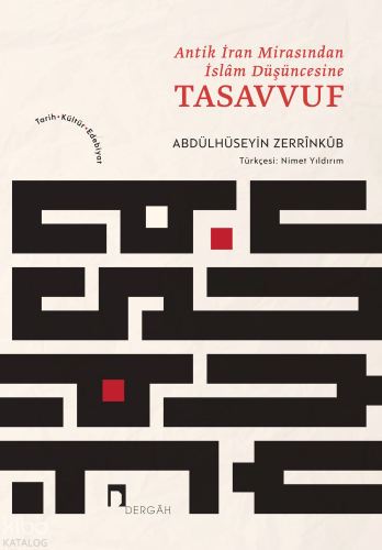 Antik İran Mirasından İslam Düşüncesine Tasavvuf