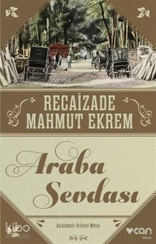 Araba Sevdası (Orijinal Metin) Recaizade Mahmut Ekrem