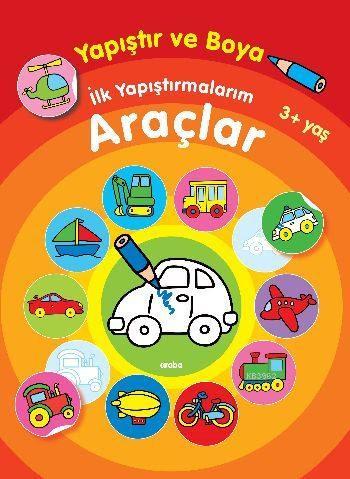 Araçlar (3+ Yaş); Yapıştır ve Boya İlk Yapıştırmalarım