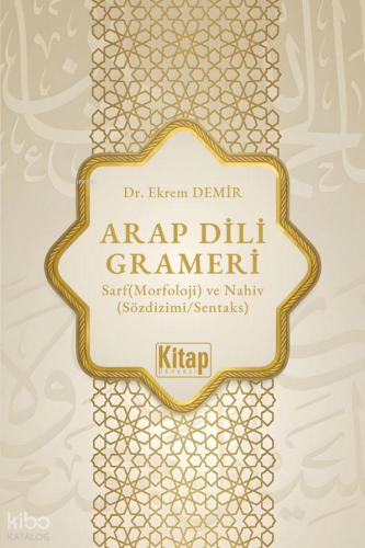 Arap Dili Grameri ;Sarf (Morfoloji) ve Nahiv (Sözdizimi - Sentaks) Ekr