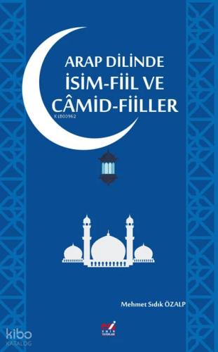 Arap Dilinde İsim-Fiil ve Camid Fiiller