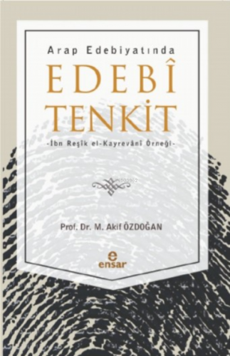 Arap Edebiyatında Edebi Tenkit Mehmet Akif Özdoğan