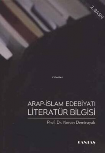 Arap İslam Edebiyatı Literatür Bilgisi