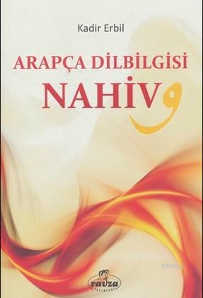 Arapça Dilbilgisi - Nahiv Kadir Erbil