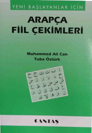 Arapça Fiil Çekimleri (Yeni Başlayanlar İçin) Tuba Öztürk Muhammed Ali