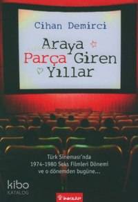 Araya Parça Giren Yılllar