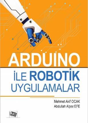 Arduino ile Robotik Uygulamalar Abdullah Alper Efe