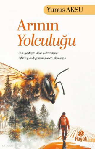Arının Yolculuğu Yunus Aksu