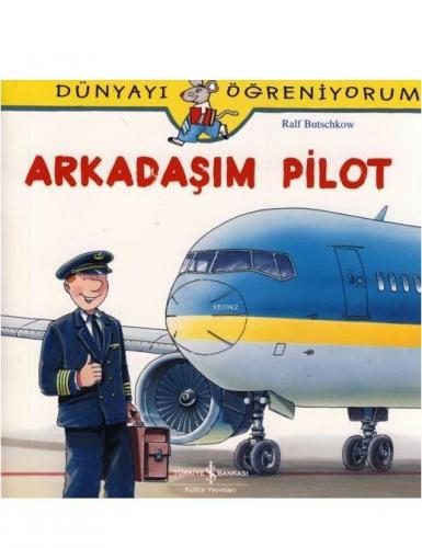 Arkadaşım Pilot Ralf Butschkow