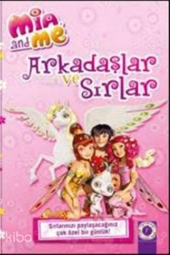 Arkadaşlar ve Sırlar (Ciltli); Mia and Me