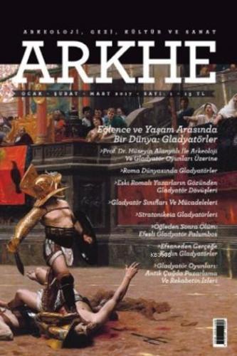 Arkhe; Arkeoloji Gezi Kültür ve Sanat Dergisi