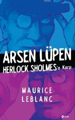 Arsen Lüpen Herlock Sholmes'a Karşı Maurice Leblanc