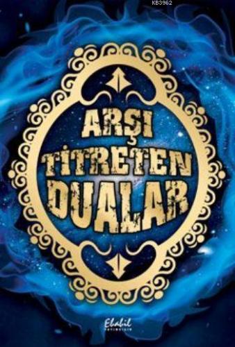 Arşı Titreten Dualar