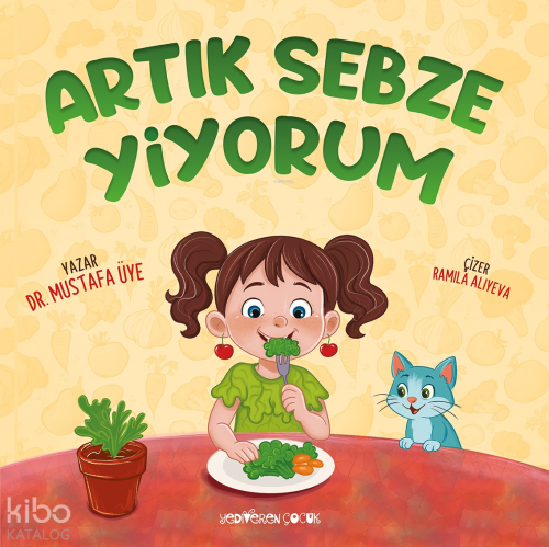 Artık Sebze Yiyorum Mustafa Üye