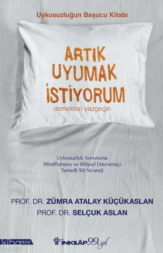 Artık Uyumak İstiyorum Zümra Atalay Küçükaslan