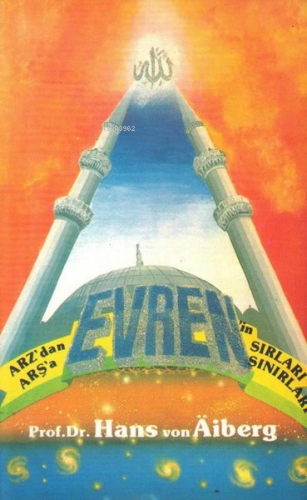 Arz'dan Arşa'a Evrenin Sırları Sınırları