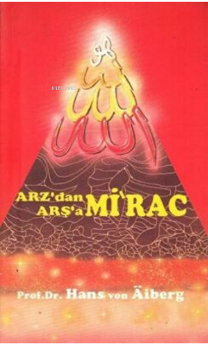 Arz'dan Arşa'a - Mirac 3 Hans Von Aiberg