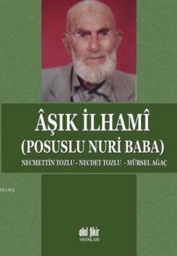 Aşık İlhamı; Posuslu Nuri Baba
