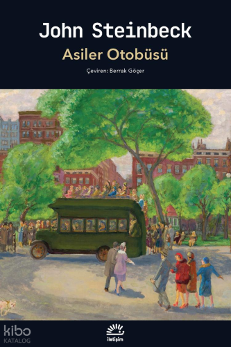 Asiler Otobüsü John Steinbeck