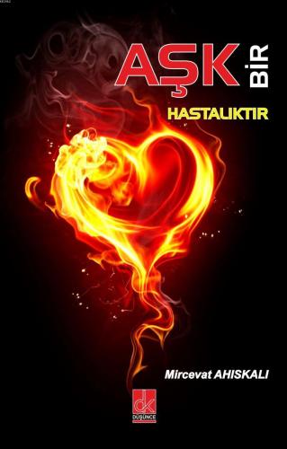 Aşk Bir Hastalıktır (Roman)