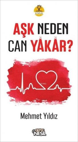 Aşk Neden Can Yakar? Mehmet Yıldız
