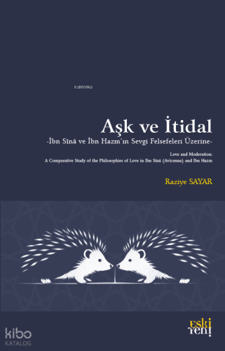 Aşk ve İtidal Raziye Sayar