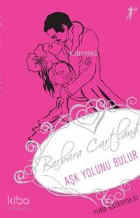 Aşk Yolunu Bulur; Pembe Koleksiyon 03