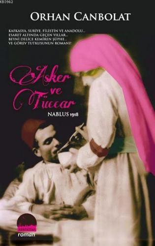 Asker ve Tüccar; Nablus 1918